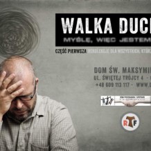 12-14 stycznia 2018 – Walka duchowa, cz. 1. Myślę, więc jestem kuszony.